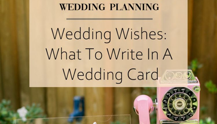 Wedding Wishes What To Write In A Wedding Card cover