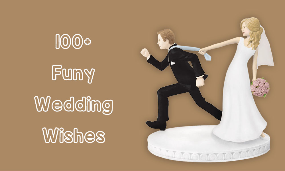 ❤️ 100+ Best Funny Wedding Wishes for Your Special Day - HMP