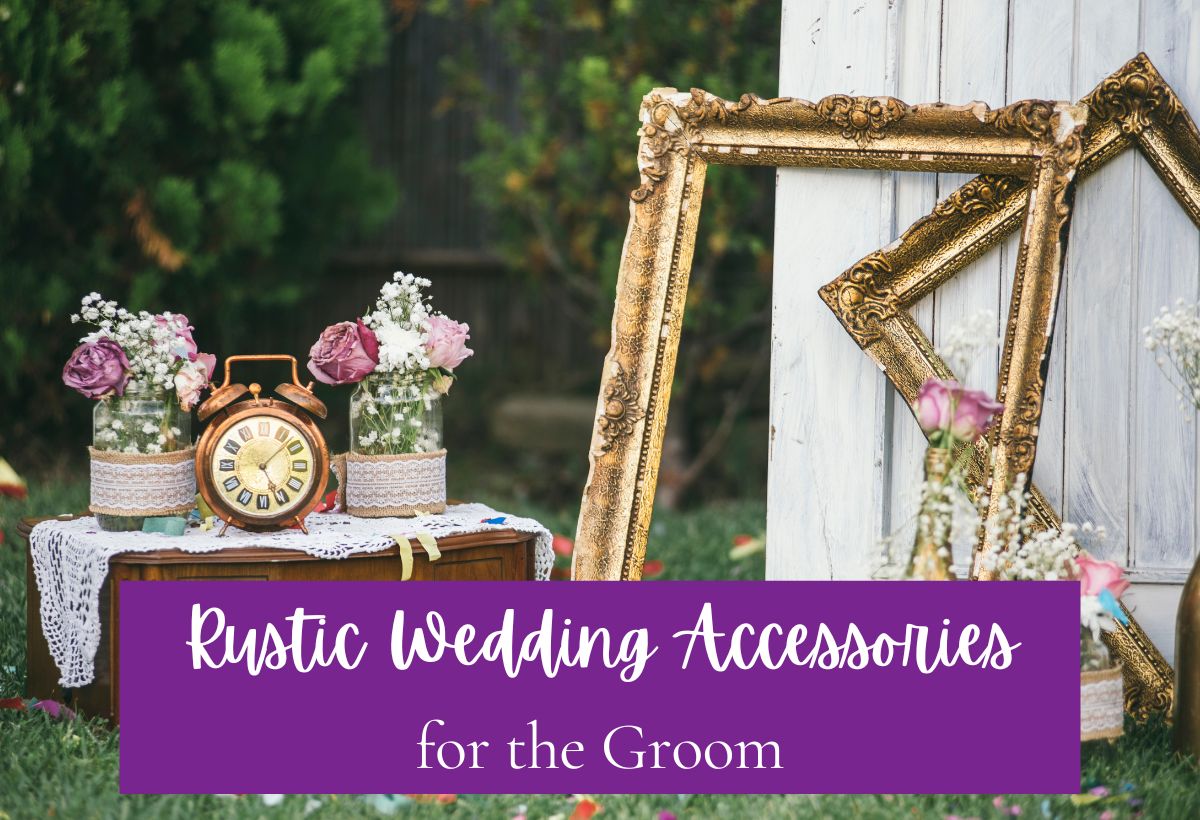 Rustic Wedding Accessories for the Groom